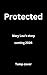 Protected: An Age Gap Forced Proximity Dark Romance (Killing for Love Book 1)