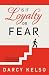 Is It Loyalty or Fear?
