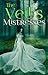 The Veil's Mistresses