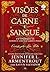 Visões de carne e sangue (Sangue e cinzas; Carne e fogo) (Portuguese Edition)
