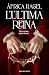 L'última reina: Una corona sense hereu (Catalan Edition)