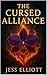 The Cursed Alliance by Jess Elliott