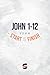 John 1-12 from Start2Finish...