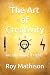 The Art of Creativity by Roy Mathison
