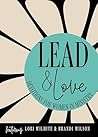 Lead and Love: De...