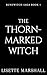 The Thorn-Marked Witch (Run...