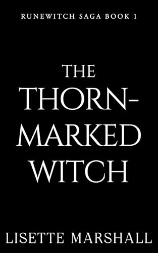 The Thorn-Marked Witch (Runewitch Saga, #2)