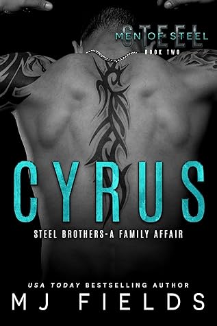 Cyrus (Men of Steel, #2)