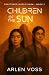 Children of the Sun (Fractu...