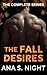The Fall Desires: The Complete Series: An Age-Gap, Forbidden, Protective Alpha, Firefighter, Short Steamy Collection of Romance with Curvy Virgin Girl | Book 1 to 5 (The Fall Desires Series)