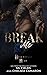 Break Me (Redemption Road #1)