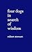Four Dogs in Search of Wisdom