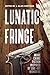 Lunatic Fringe: More Crime ...