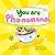 You Are Pho-nomemal (A Vale...