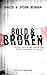 Bold and Broken: Speaking Truth Without Backing Down. Showing Love Without Letting Go.