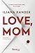 Love, Mom