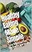 Healthy Eating Made Simple:...