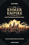 The Khmer Empire:...