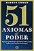 51 axiomas de poder: Inspir...