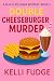 Double Cheeseburger Murder by Kelli Fudge Double Cheeseburger Murder by Kelli Fudge