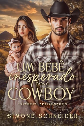 Um Bebê Inesperado para o Cowboy: Livro Unico (Portuguese Edition)