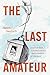 The Last Amateur: Jonathan Swift, Edward Said, and the Profession of Literature