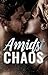 Amidst Chaos by Chaotic Soul