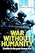 War Without Humanity by Daniel M.  Gerstein