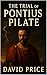 The Trial of Pontius Pilate