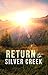 Return to Silver Creek
