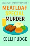 Meatloaf Special ...