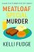 Meatloaf Special Murder by Kelli Fudge Meatloaf Special Murder by Kelli Fudge