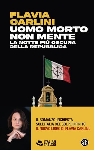 Uomo morto non mente: La notte più oscura della Repubblica (Kindle Edition)