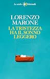 La tristezza ha i...