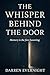 The Whisper Behind The Door by Darren Evernight