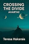 Crossing the Divide by Teresa Hakaraia
