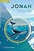 Jonah: Following God's Call When You'd Rather Run Away Bible Study Guide