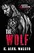 The Wolf by K. Alex Walker