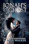 Jonah's Ghost by K. Alex Walker