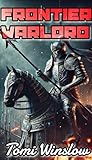 Frontier Warlord:...