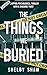 The Things We Buried