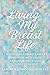 Living My Breast Life by Mrs. Lauren Johnson Harrell