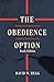The Obedience Option: Becau...