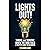 Lights Out!: Thrive and Survive When The Grid Fails—A Prepper's Guide For Beginners