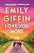 Love You More: A Novel
