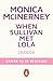 When Sullivan Met Lola by Monica McInerney