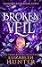 Broken Veil by Elizabeth   Hunter