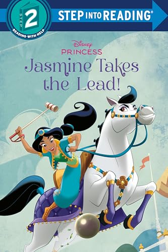 Jasmine Takes the Lead! (Disney Princess) (Step into Reading, Step 2)
