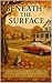Beneath the Surface: Book 2...