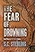 The Fear of Drowning (The F...
